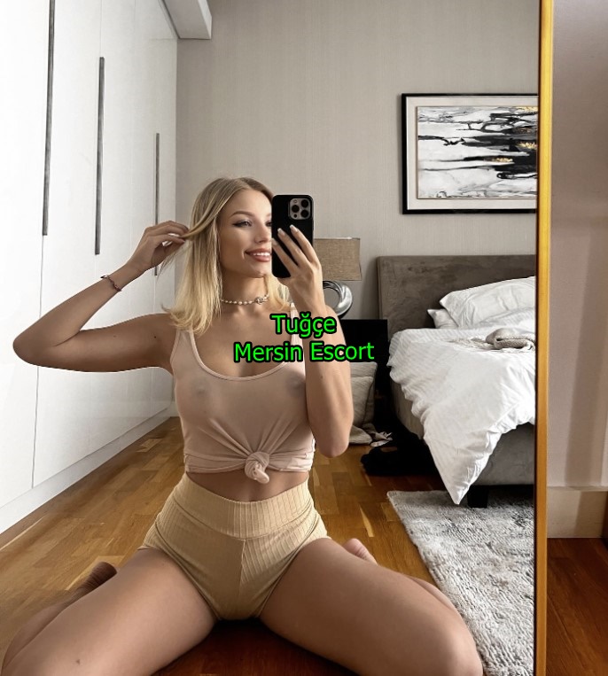 mersinescorttugce-2 Mersin Escort Tuğçe Olarak Mersin'in Tüm Bölgesinde Hizmet Veriyorum